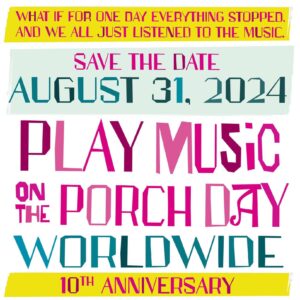 Play Music on the Porch Day